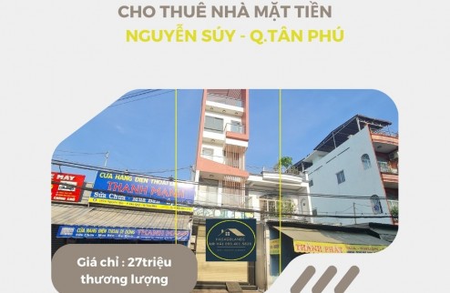 Cho thuê nhà Mặt Tiền Nguyễn Súy 64m2, 3Lầu+ST, 27Triệu, gần CHỢ Tân Hương